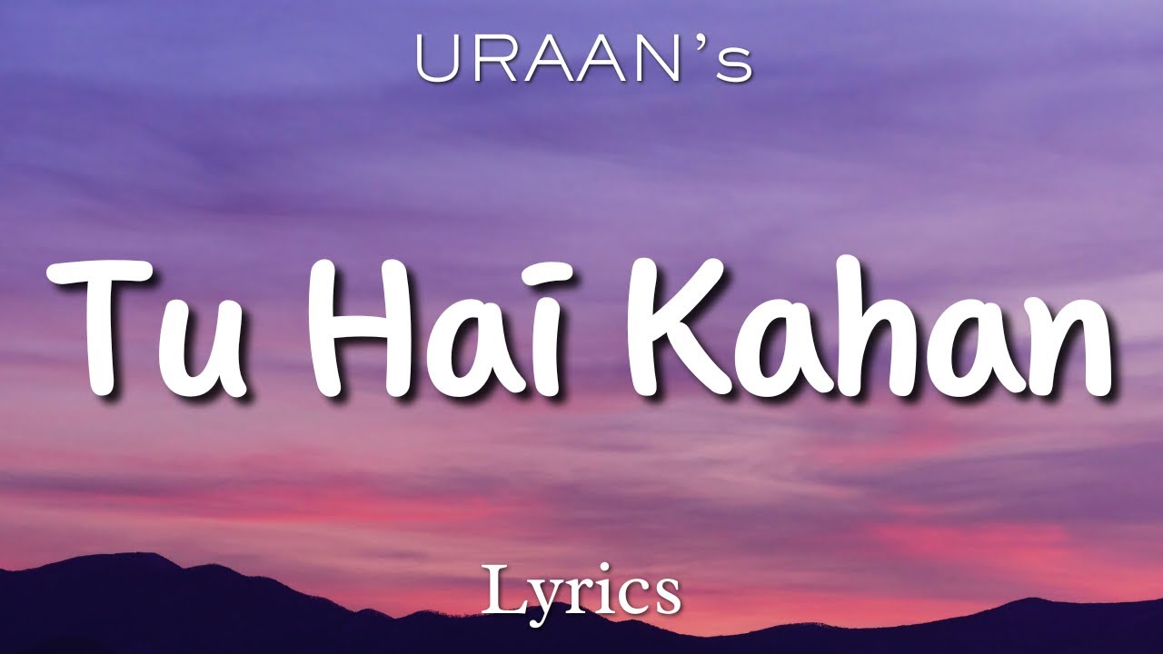 Tu Hai Kahan Lyrics